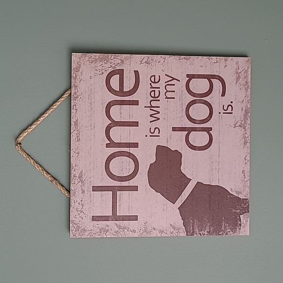 Home is where my dog is wall decor sign - Picture 1 of 4